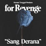 Konser Tunggal Perdana for Revenge : Sang Derana